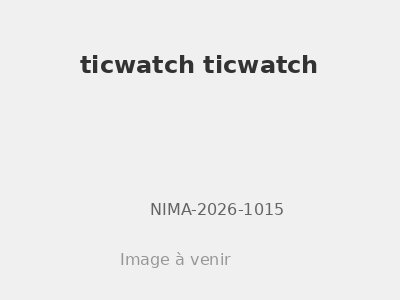 ticwatch ticwatch